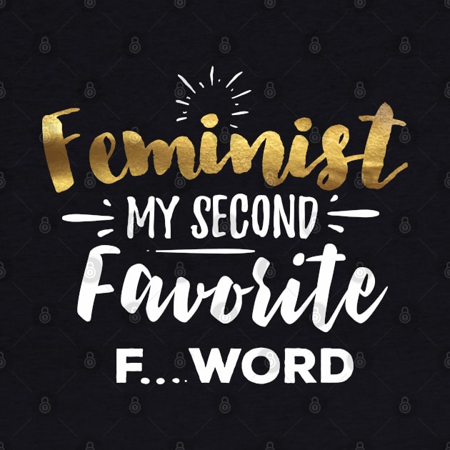 Feminist My Second Favorite Word by LemoBoy